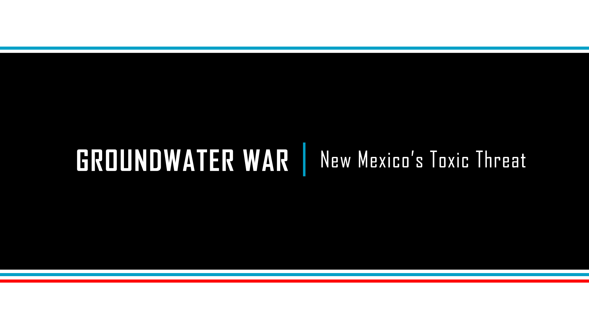Groundwater War Title Treatment on Black